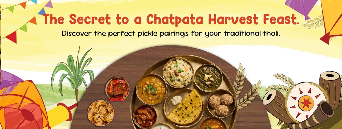 From Lohri to Pongal 2026: A Journey Through India’s Harvest Feasts & Pickle Pairings