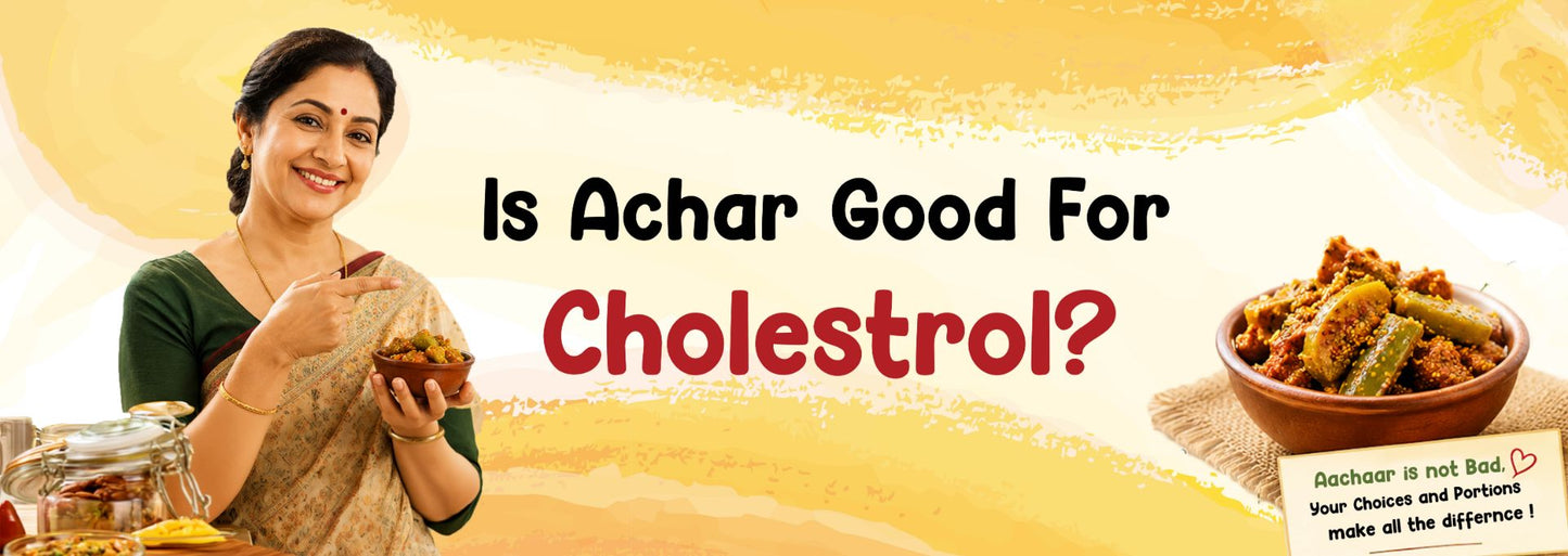 Is Achar good for cholesterol?