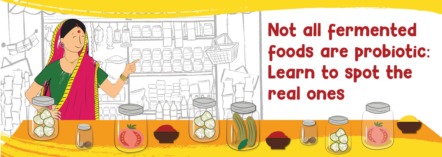 Not all fermented foods are probiotic:  Learn to spot the real ones.