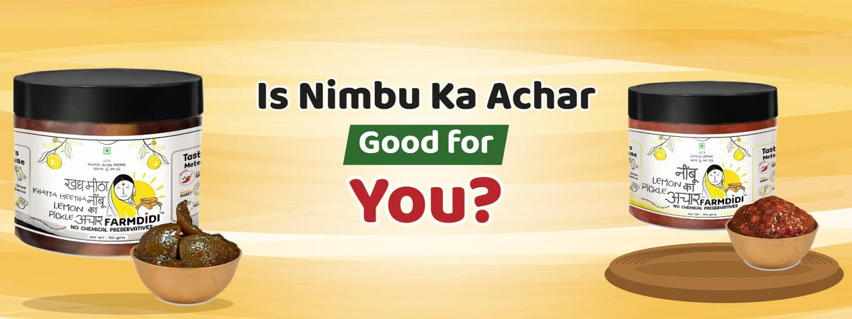 Is Nimbu Ka Achar Good for You? – FarmDidi Black Lemon Pickle and Crushed Lemon Pickle jars