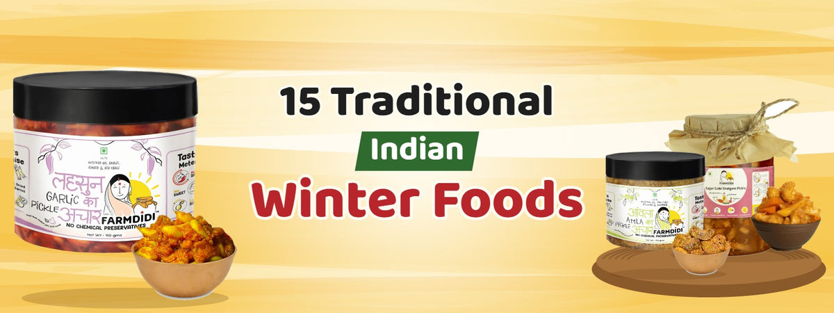 15 Traditional Indian Winter Foods – FarmDidi Garlic Pickle, Gajar Gobhi Shalgam Achar and Amla Pickle jars